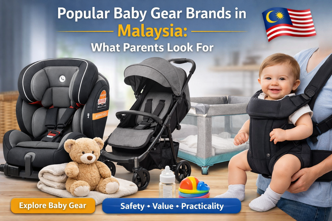 Popular Baby Gear Brands in Malaysia: What Parents Look For?